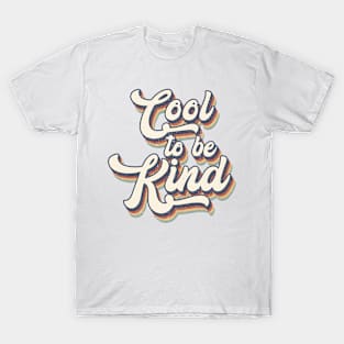 Cool And Kind T-Shirt